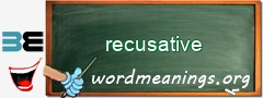 WordMeaning blackboard for recusative